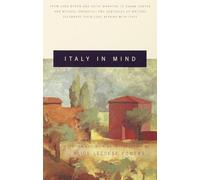 Italy in Mind: An Anthology (Vintage Departures)