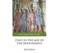 Italy in the Age of the Renaissance (Paperback) Short Oxford History of Italy