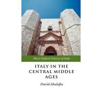 Italy in the Central Middle Ages 1000-1300 by David Abulafia (English) Hardcover