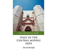 Italy in the central Middle Ages - NEW David Abulafia