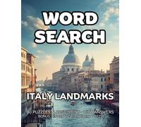 Italy Landmarks Word Search: 80 Colosseum, Venice & Florence-Themed Large-Print Puzzles For Adults - 1,600+ Words to Find - Includes Answer Keys & Bonus Quiz Word (GridQuest)