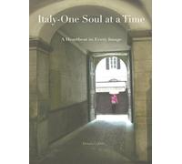 Italy - One Soul at a Time: A Heartbeat in Every Image