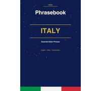 Italy Phrasebook: Essential Italian Phrases for Every Traveler