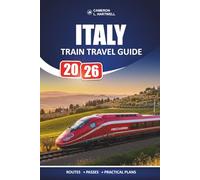 Italy Train Travel Guide 2026: Focused Rail Advice for First-Time Visitors Planning City Stops on a Realistic Budget