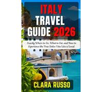 ITALY TRAVEL GUIDE 2026: Exactly Where to Go, What to Eat, and How to Experience the True Dolce Vita Like a Local