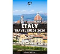 ITALY TRAVEL GUIDE 2026: The Real Italy Awaits: An Interactive Travel Guide to Italy’s Best Cities, Hidden Spots, and Local Experiences"