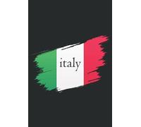 Italy: Travel Journal, Notebook, Diary | Gift Notebook Journal for Your Stories Related to Your italy Trip OR Life Style | 120 Ruled Pages for Italian Adventures