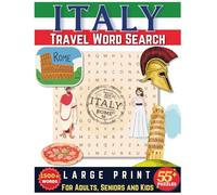 Italy Travel Word Search large print For Adults: Italy word search puzzles With Easy To Read Print About Italy, Italian Landmarks, Food, Culture, and ... Gift For Vacations, Holidays, and Free Time