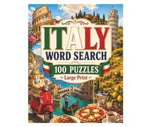 Italy Word Search 100 Puzzles: Large Print - For Adults - Solutions included