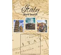 Italy Word Search Book: Word Search with Easy to Read Print for language learners, travel lovers, and anyone with a passion for Italy. (6X9 inches, ... Gift for Vacations, Holidays and Spare Tim