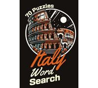 Italy Word Search: Fun Travel Word Puzzle Book with Easy to Read Print about Italian Cities, Food, Cuisines, Landmarks & More | Perfect Themed Gift for Adults, Seniors & Kids