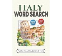Italy Word Search Puzzle Book: Word Searches with Easy-to-Read Print about Italian Culture, History, Landmarks, and More | 50+ Puzzles for Adults, ... | Great Gift for Travelers & Italophiles