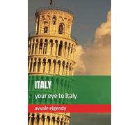 ITALY: your eye to italy
