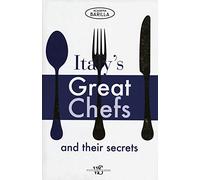 Italy's Great Chefs and Their Secrets