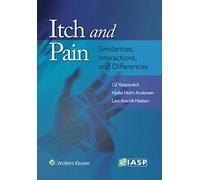 Itch and Pain: Similarities, Interactions, and Differences