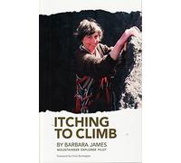Itching To Climb - Mountaineer Explorer Pilot