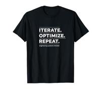 Iterate Optimize Repeat Engineering - Systems Thinking T-Shirt