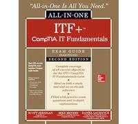 ITF+ CompTIA IT Fundamentals All-in-One Exam Guide, Second Edition (Exam FC0-U61): (2nd edition)