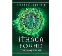 Ithaca Found: 3 (The Ithaca Trilogy)