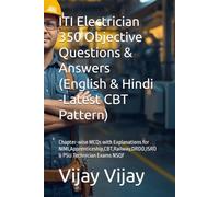 ITI Electrician 350 Objective Questions & Answers (English & Hindi -Latest CBT Pattern): Chapter-wise MCQs with Explanations for NIMI,Apprenticeship,CBT,Railway,DRDO,ISRO & PSU Technician Exams NSQF