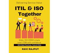 ITIL & ISO Together: Certification Made Easy | ITSM Implementation Roadmap | Business-Aligned IT Services | Managing ITSM Compliance | ITSM Standards for Leaders | IT service management for leaders