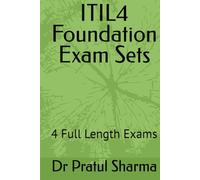 ITIL4 Foundation Exam Sets: 4 Full Length Exams (Exam Study Guides)