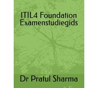 ITIL4 Foundation Examenstudiegids: Dutch Edition
