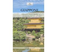 Itinera - Grandi viaggi in piccole guide: Giappone: Guida pratica e itinerario fotografico Tokyo • Nikko • Kyoto • Osaka • Nara • Himeji