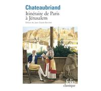 Itineraire De Paris a Jerusalem (Folio (Gallimard)): Et de Jérusalem à Paris suivi de Journal de Julien