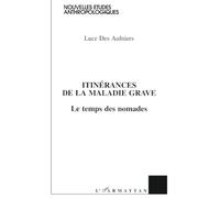 ITINERANCES DE LA MALADIE GRAVE: Une approche socio-pragmatique