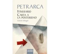 Itinerario - Carta a la posteridad: Edición bilingüe: 130 (El Peso de los Días)
