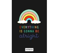 Itll Be Alright B38796 Notebook: Lined College Ruled Paper, Diary, Planner, Journal, 6x9 120 Pages, Matte Finish Cover