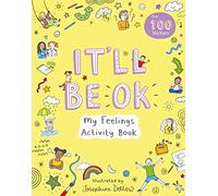 It'll Be OK: My Feelings Activity Book (Activity Books)