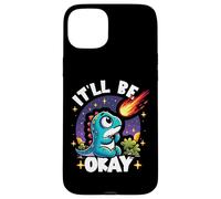 It'll Be Okay Cute Dinosaur Watching Meteorite Pessimist Case for iPhone 15 Plus
