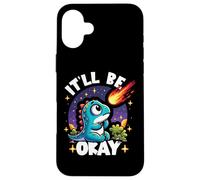 It'll Be Okay Cute Dinosaur Watching Meteorite Pessimist Case for iPhone 16 Plus