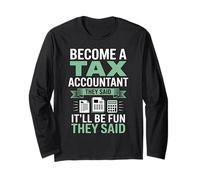 It'll Fun They Said Bookkeeper Tax Season Accounting Long Sleeve T-Shirt