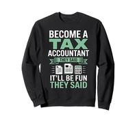 It'll Fun They Said Bookkeeper Tax Season Accounting Sweatshirt