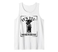 It's 225 Somewhere BBQ Smoker Funny Grill Quote Rough Tank Top