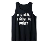It's 3AM I Must Be Lonely Tank Top