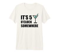 It's 5 O'Clock Somewhere Funny Vacation Happy Hour Drinking Premium T-Shirt