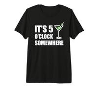 It's 5 O'Clock Somewhere Funny Vacation Happy Hour Drinking Premium T-Shirt