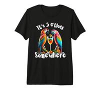 It's 5 O'Clock Somewhere Parrots Drinking Cocktails Funny Premium T-Shirt