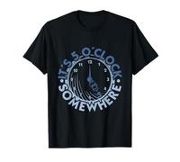 It's 5 O'Clock Somewhere T-Shirt