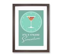 Its 5 O'Clock Somewhere Typography Quote Framed Print | A2 Walnut Framed Wall Art | Ready to Hang | Modern Positive Affirmations Picture | Living Room Bedroom Lounge Office