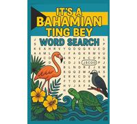It's A Bahamian Ting Bey Word Search Puzzle | 6x9 Puzzle Book | 35+ Puzzles, Fun, Culturally Rich | Hobbies, Bahamas, Vacation, All Ages
