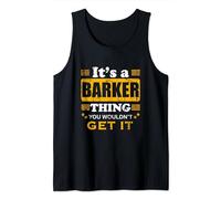 It's A Barker Thing You Wouldn't Get It Nice Family Name Tank Top