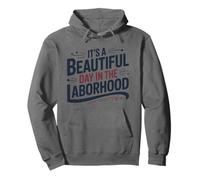 It's A Beautiful Day In The Laborhood, Midwife Midwifery Pullover Hoodie