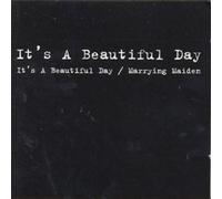 Its A Beautiful Day - ItS A Beautiful Day/Marrying Maiden [CD]