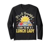 It's A Beautiful Day to Be A Lunch Lady Long Sleeve T-Shirt