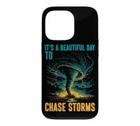 It's A Beautiful Day To Chase Storms Tornado Chaser Case for iPhone 13 Pro